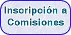 Inscripci&oacute;n en Comisiones