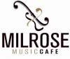 Milrose Musiccafe