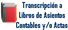 Transcripci&oacute;n a Libros de Asientos Contables y/o Actas
