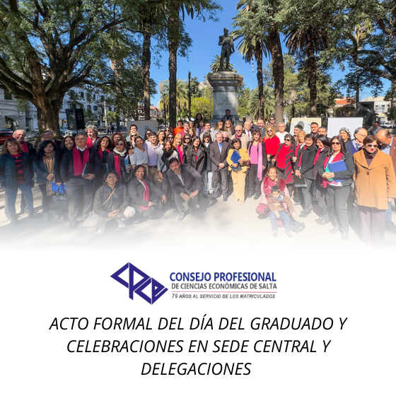 ACTO FORMAL DEL DIA DEL GRADUADO Y CELEBRACIONES EN SEDE CENTRAL Y DELEGACIONES