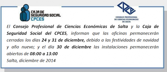El Consejo y la Caja de Seguridad Social del CPCES permanecerán cerrados los días 24 y 31 de diciembre